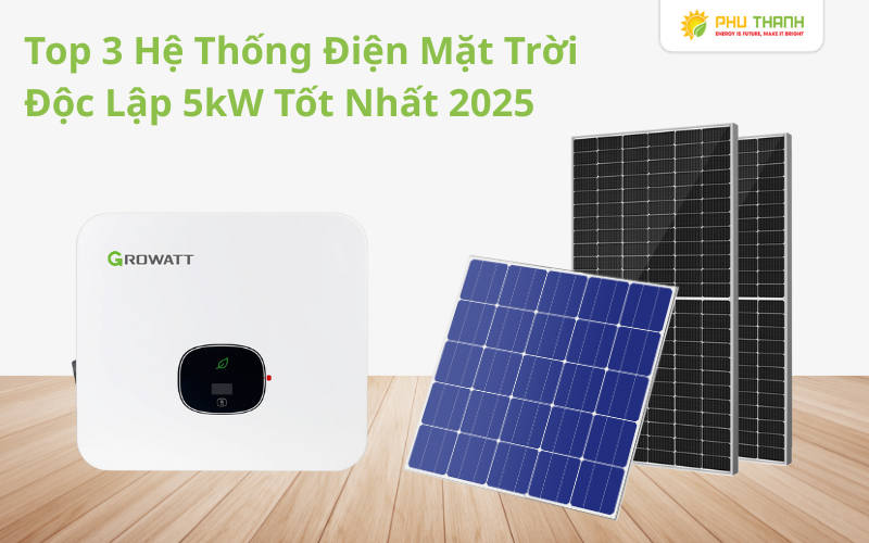 Hình 3: Top 3 loại điện mặt trời tốt nhất 2025 